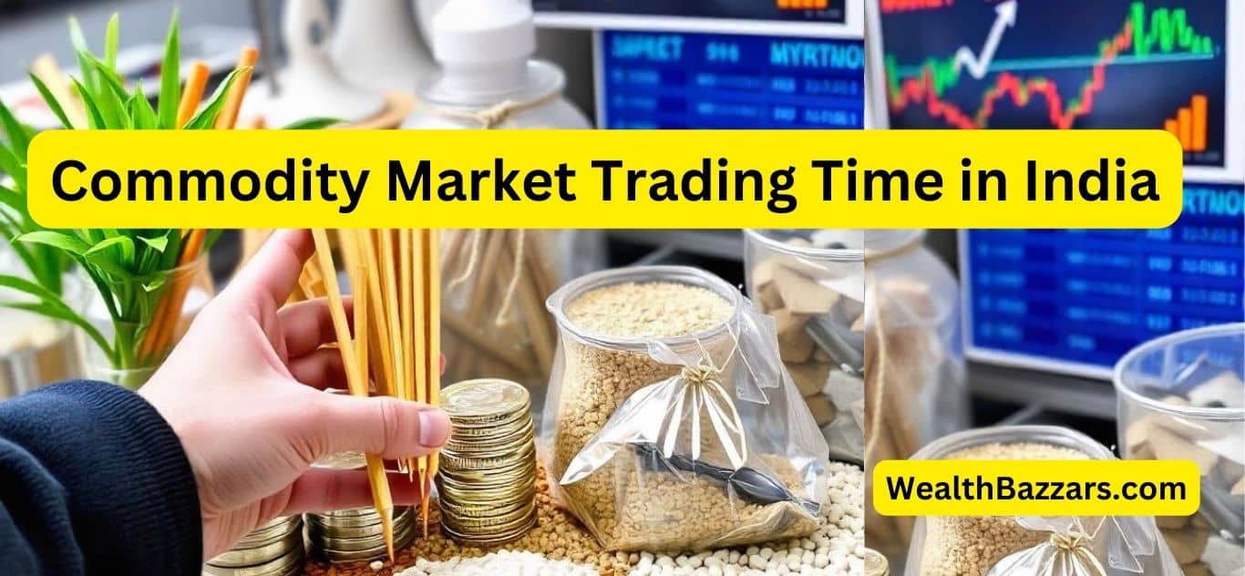 Commodity Market Trading Time in India